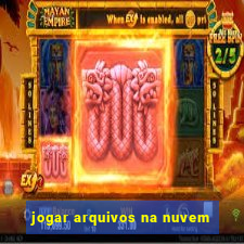 jogar arquivos na nuvem